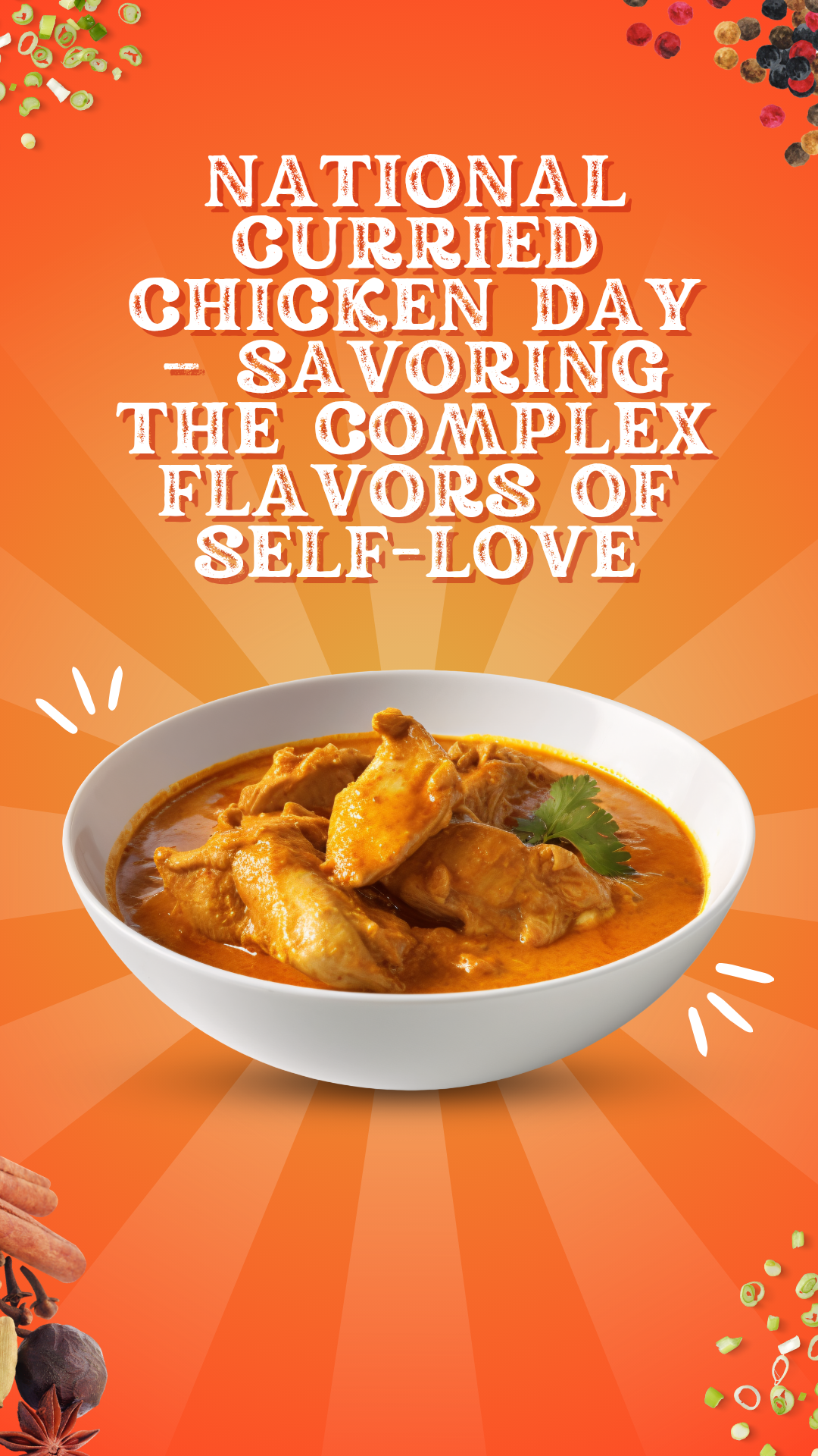 National Curried Chicken Day – Savoring the Complex Flavors of Self-Love