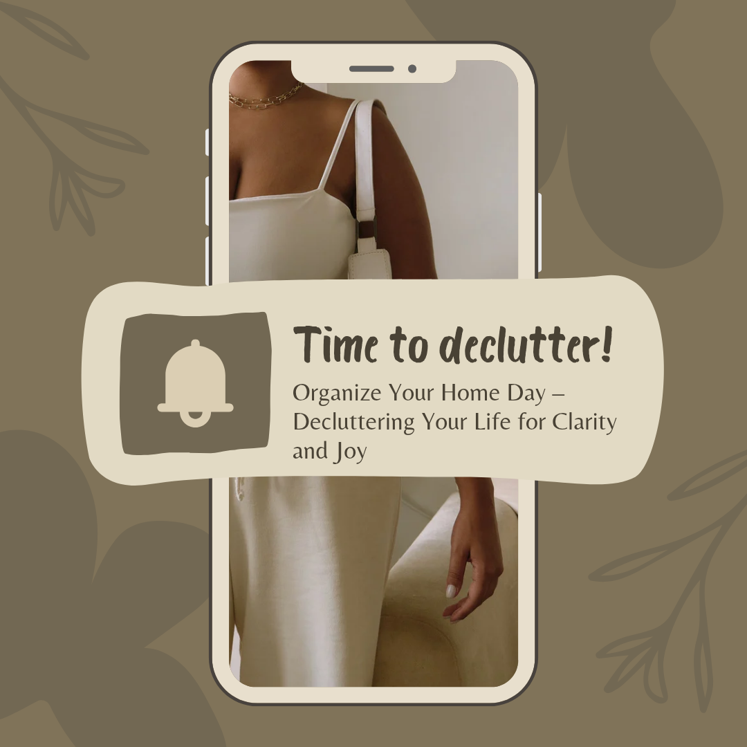 Organize Your Home Day – Decluttering Your Life for Clarity and Joy