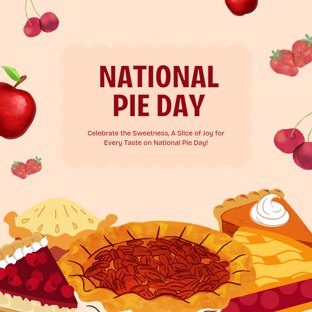 National Pie Day – The Power of Creating What Satisfies You