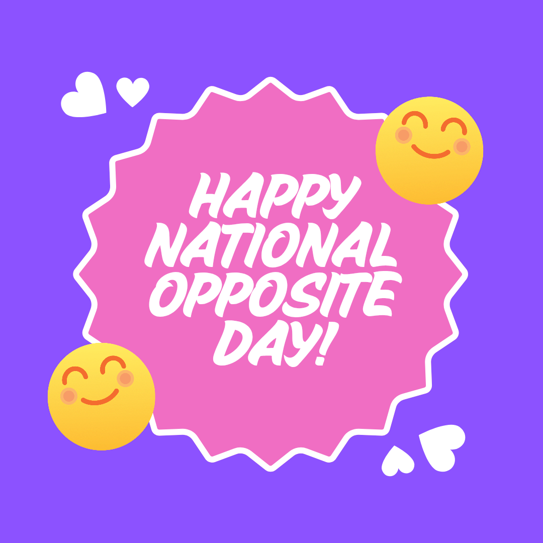 National Opposite Day – Flipping the Script on Self-Doubt