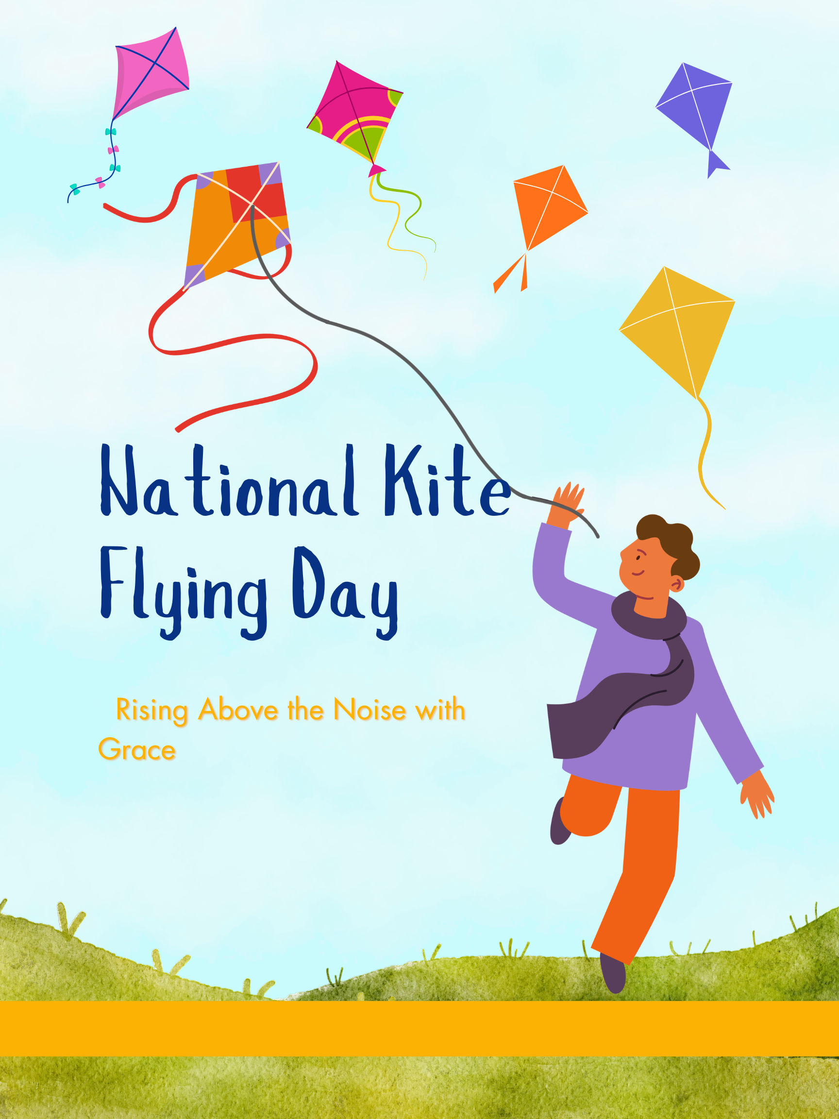 National Kite Flying Day – Rising Above the Noise with Grace