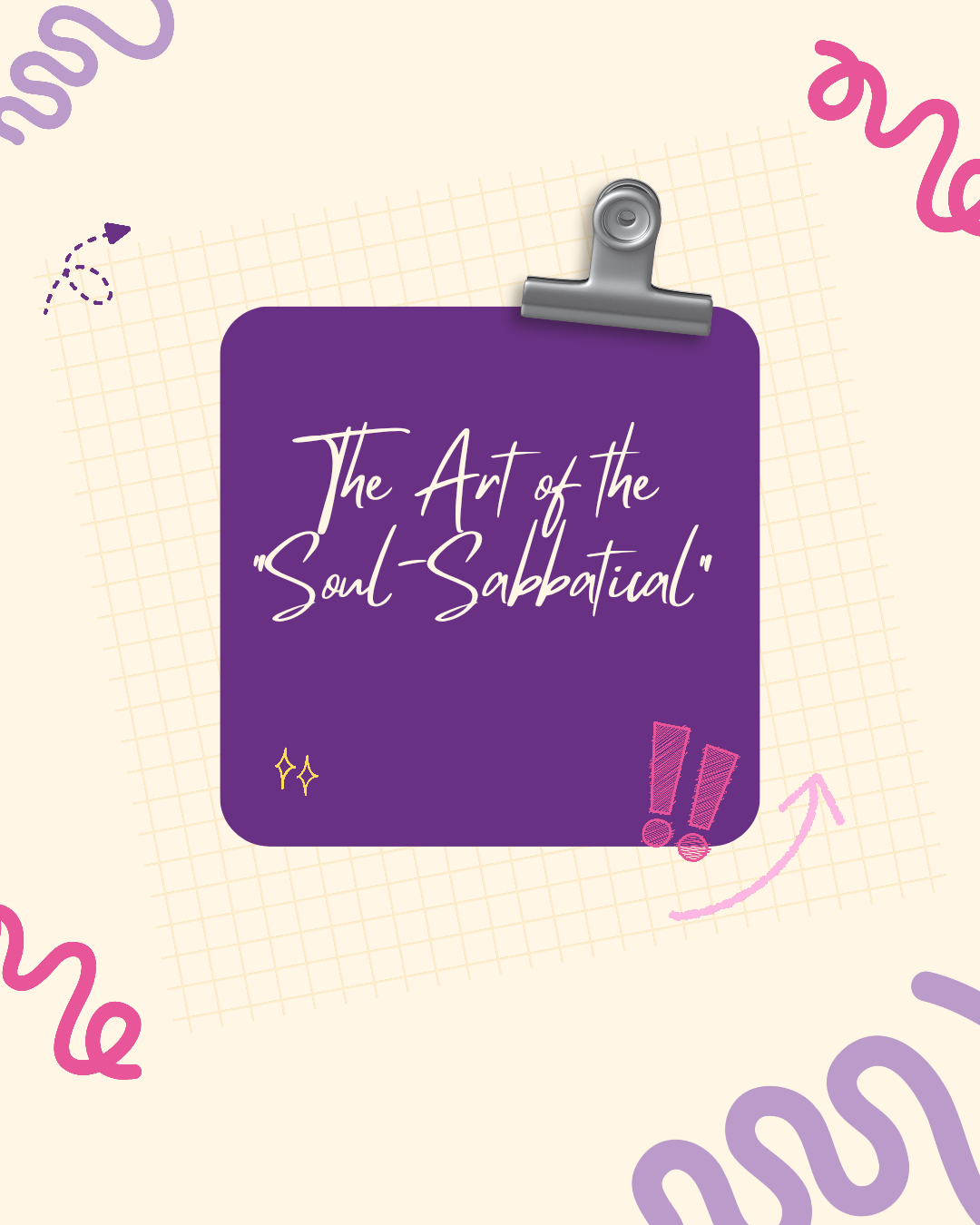 The Art of the “Soul-Sabbatical”