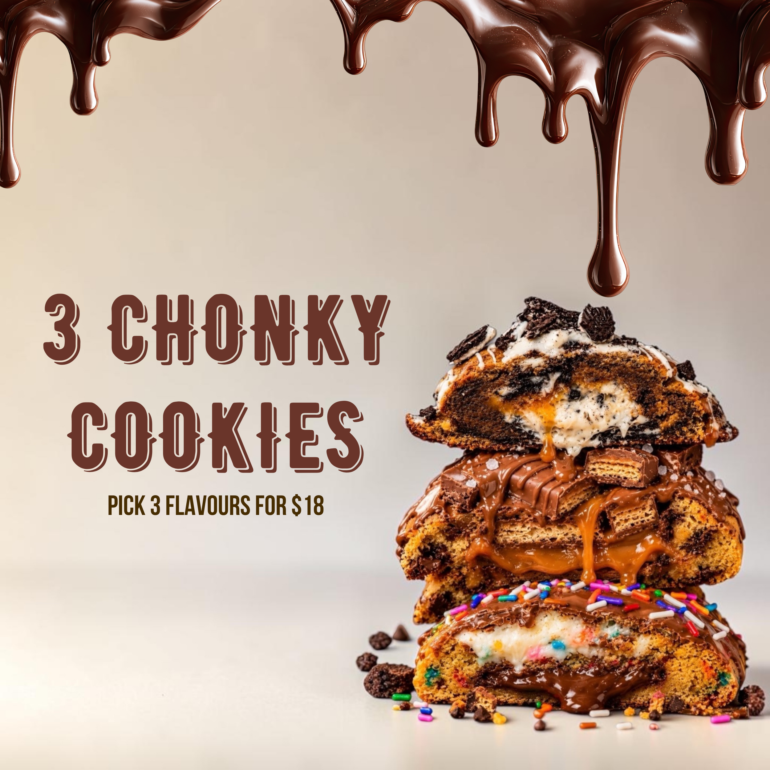 3 CHONKY COOKIES