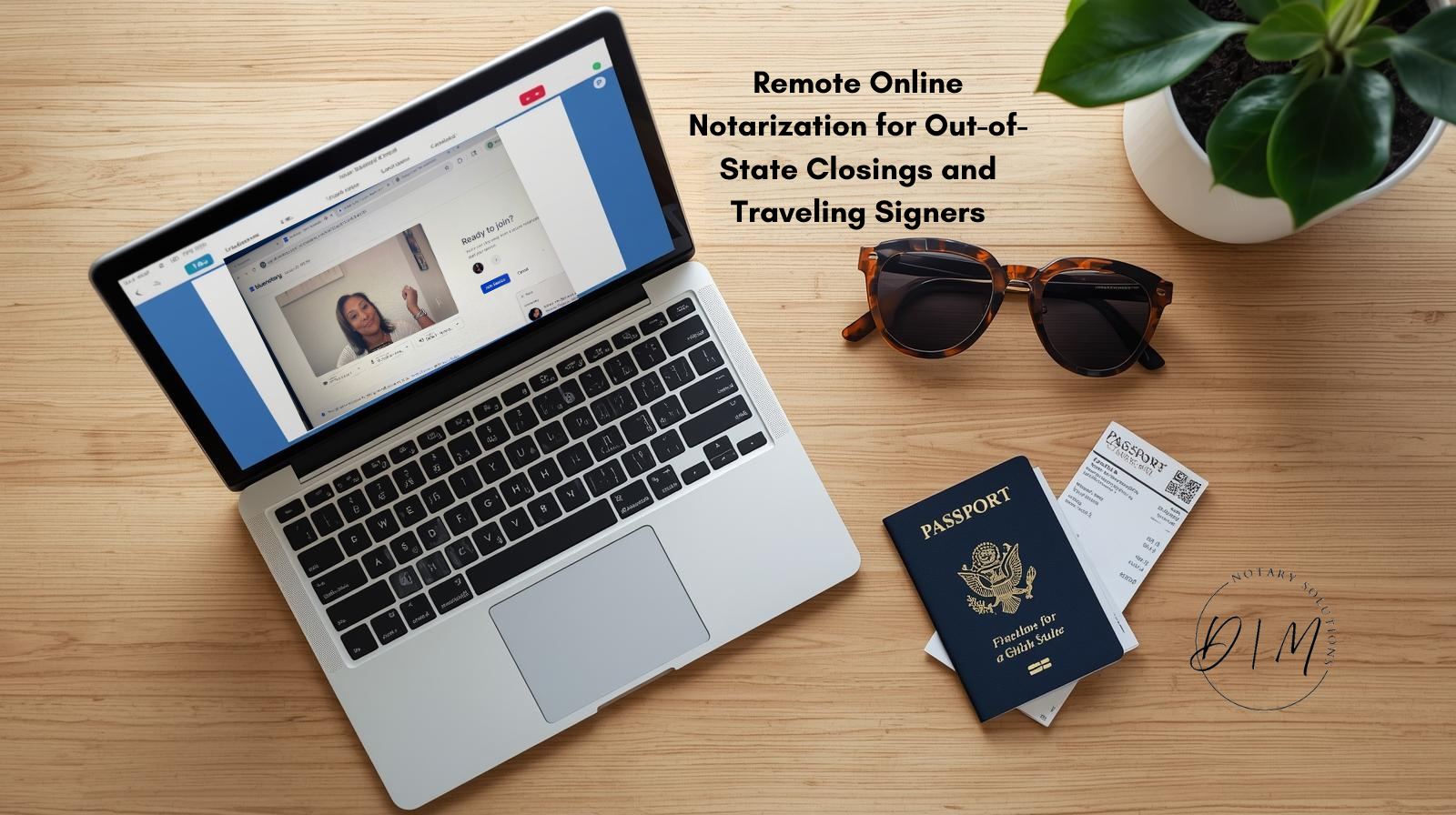 Remote Online Notarization for Out-of-State Closings and Traveling Signers