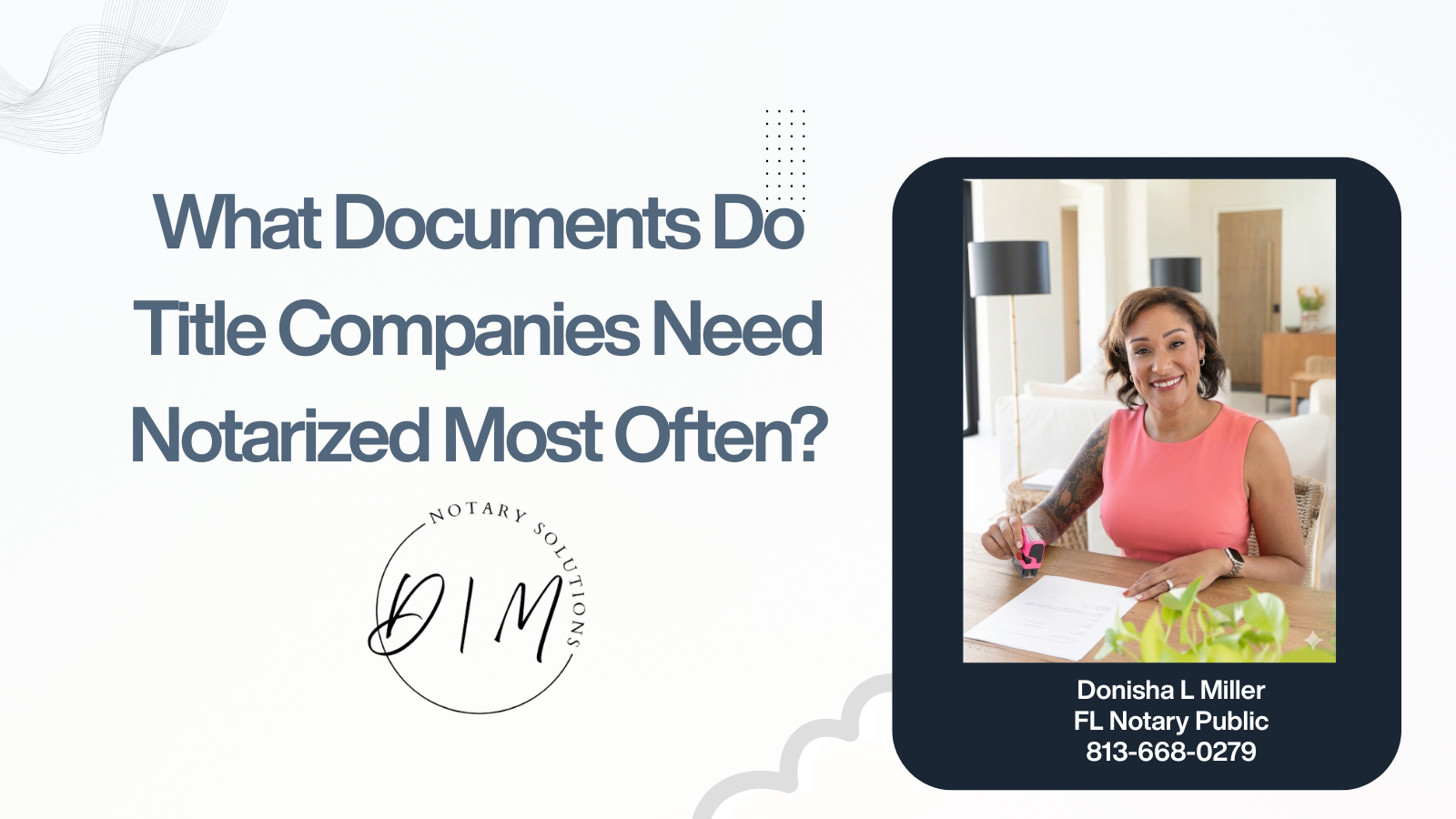 What Documents Do Title Companies Need Notarized Most Often?