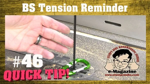 DON’T FORGET YOUR BAND SAW’S TENSION