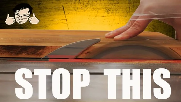 STOP BURNING WOOD WITH A TABLE SAW