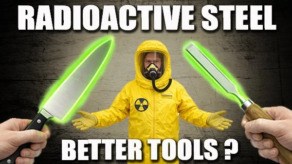 DID NUCLEAR TESTING RUIN MODERN TOOL STEEL?