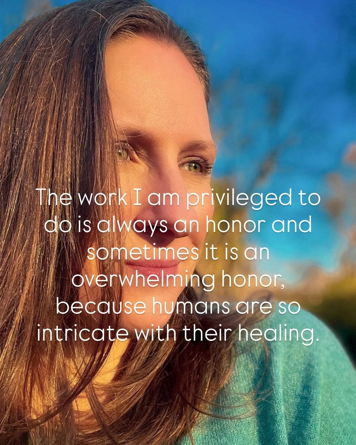 After a beautiful week of deep healing work with clients, I am in a moment of humble gratitude.💗

The work I am privileged to do is always an honor and sometimes it is an overwhelming honor, because humans are so intricate with their healing. 

We h