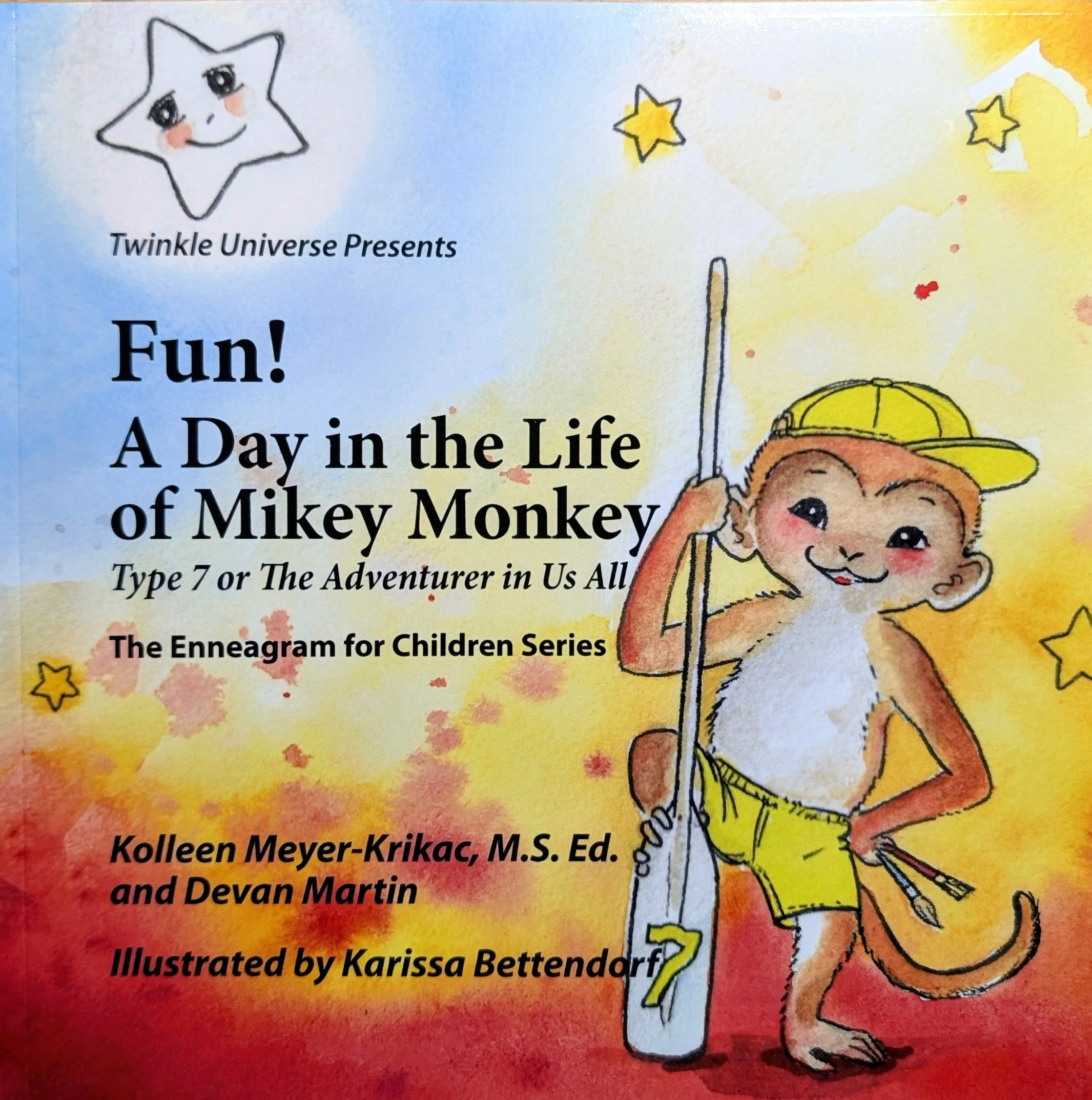 Fun! A Day in the Life of Mikey Monkey - #7 in the Enneagram for Children Series