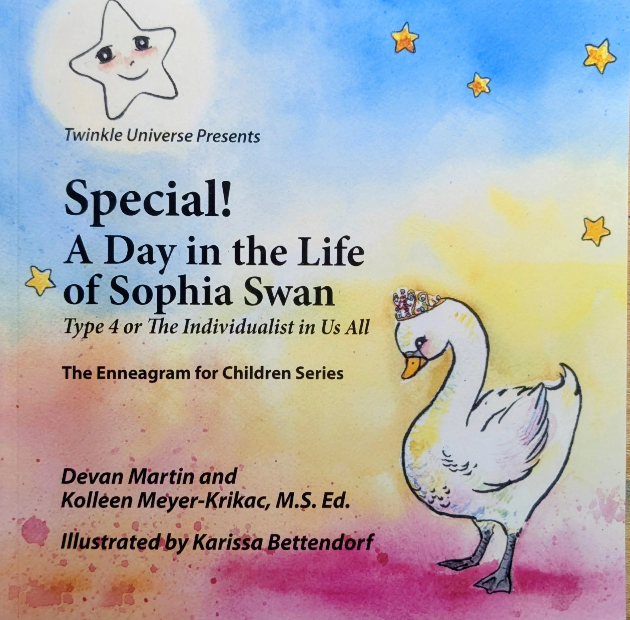 Special! A Day in the Life of Sophia Swan - #4 in the Enneagram for Children Series