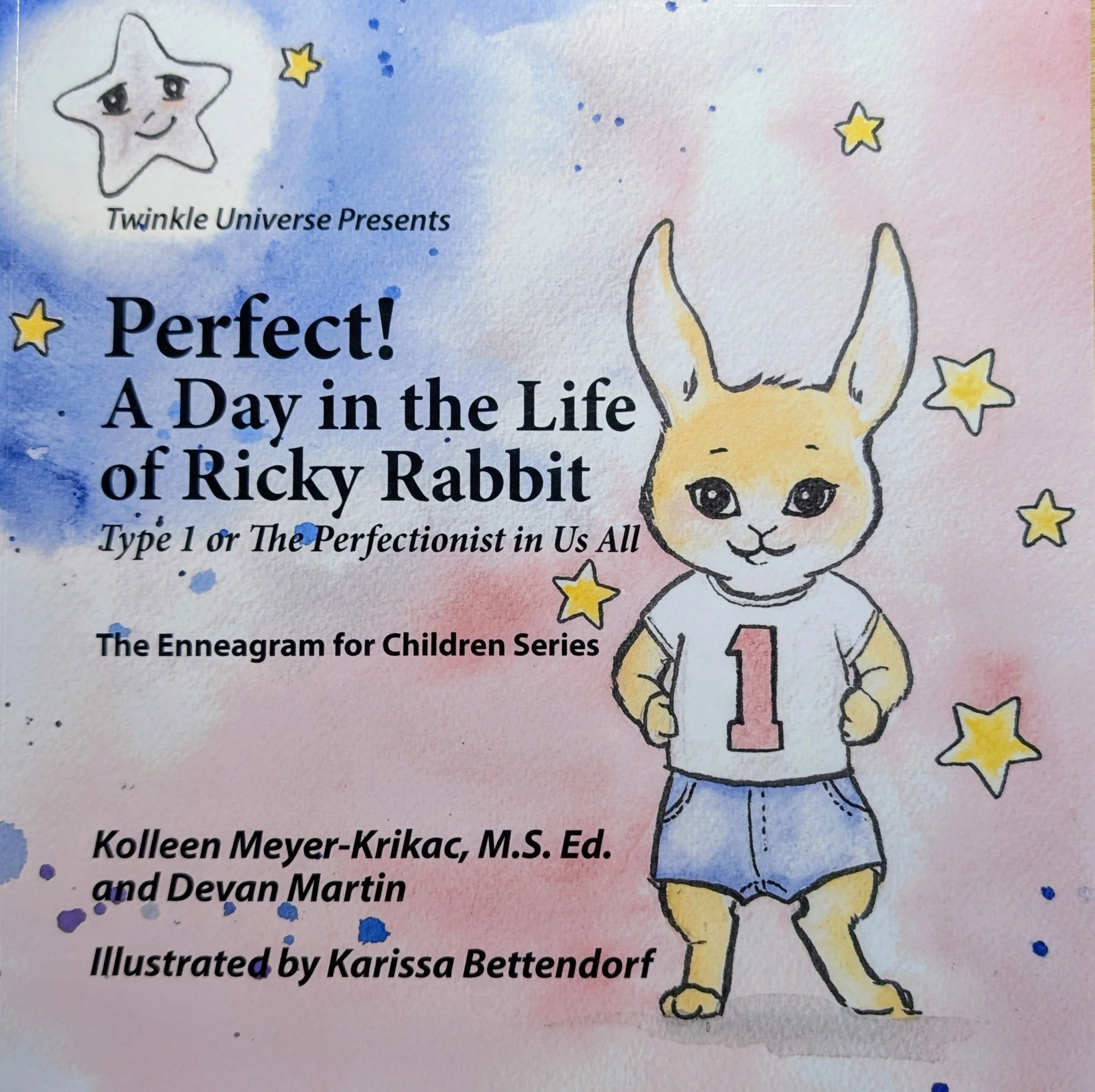 Perfect! A Day in the Life of Ricky Rabbit, the Enneagram for Children Series