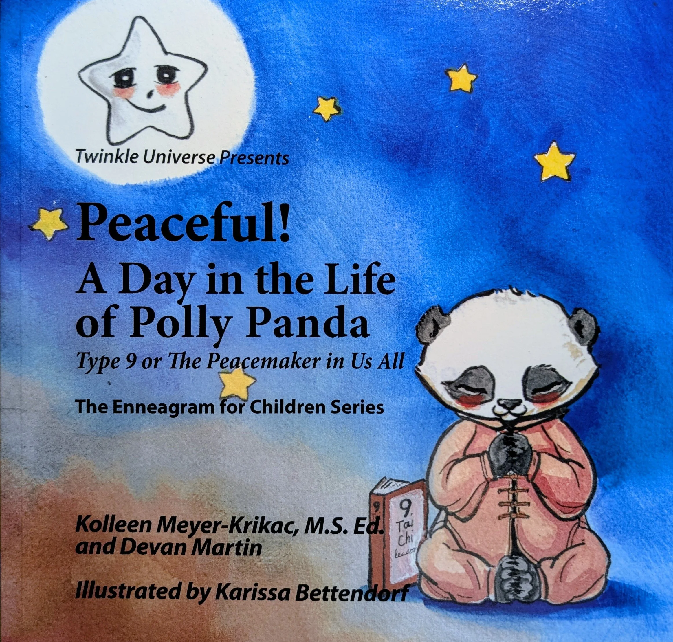 Peaceful! A Day in the Life of Polly Panda - #9 in the Enneagram for Children Series