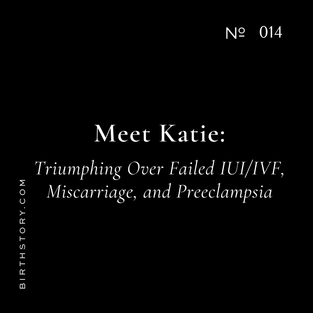 14 Meet Katie: 4+ Year Fertility Journey, Failed IUI, IVF, Miscarriage, Inverted Uterus, Postpartum Anxiety, &amp; Two Sets of TWINS! Listen to Her Amazing Birth Story