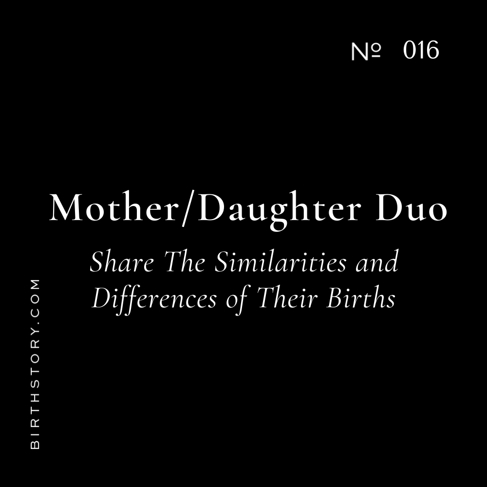 16 Do we birth like our moms? Dual Birth Story of Fast Labors with Mother/Daughter Duo