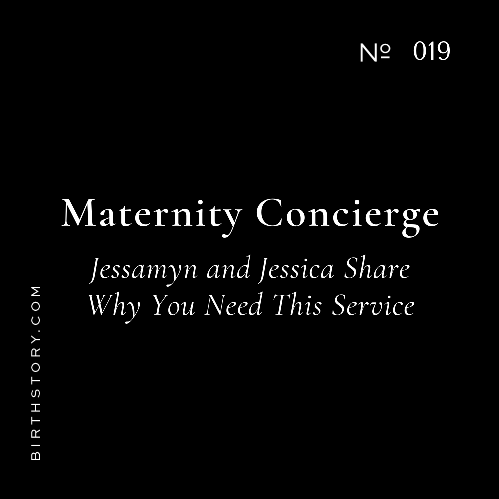 19 What is a Maternity Concierge and Why Do You Need One?