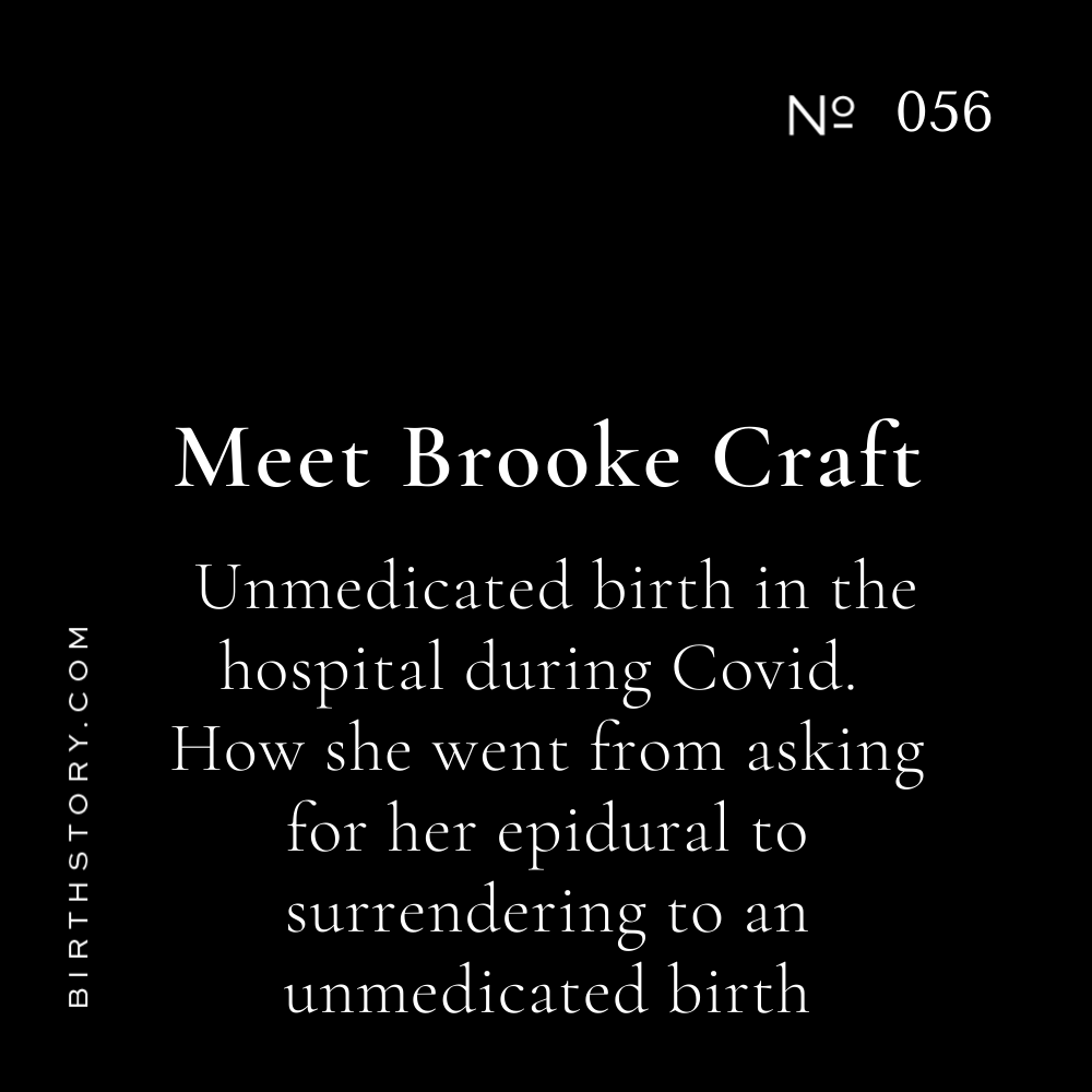 56 Meet Brooke-A Nurse Practitioner Shares About Her Unmedicated Hospital Birth During COVID