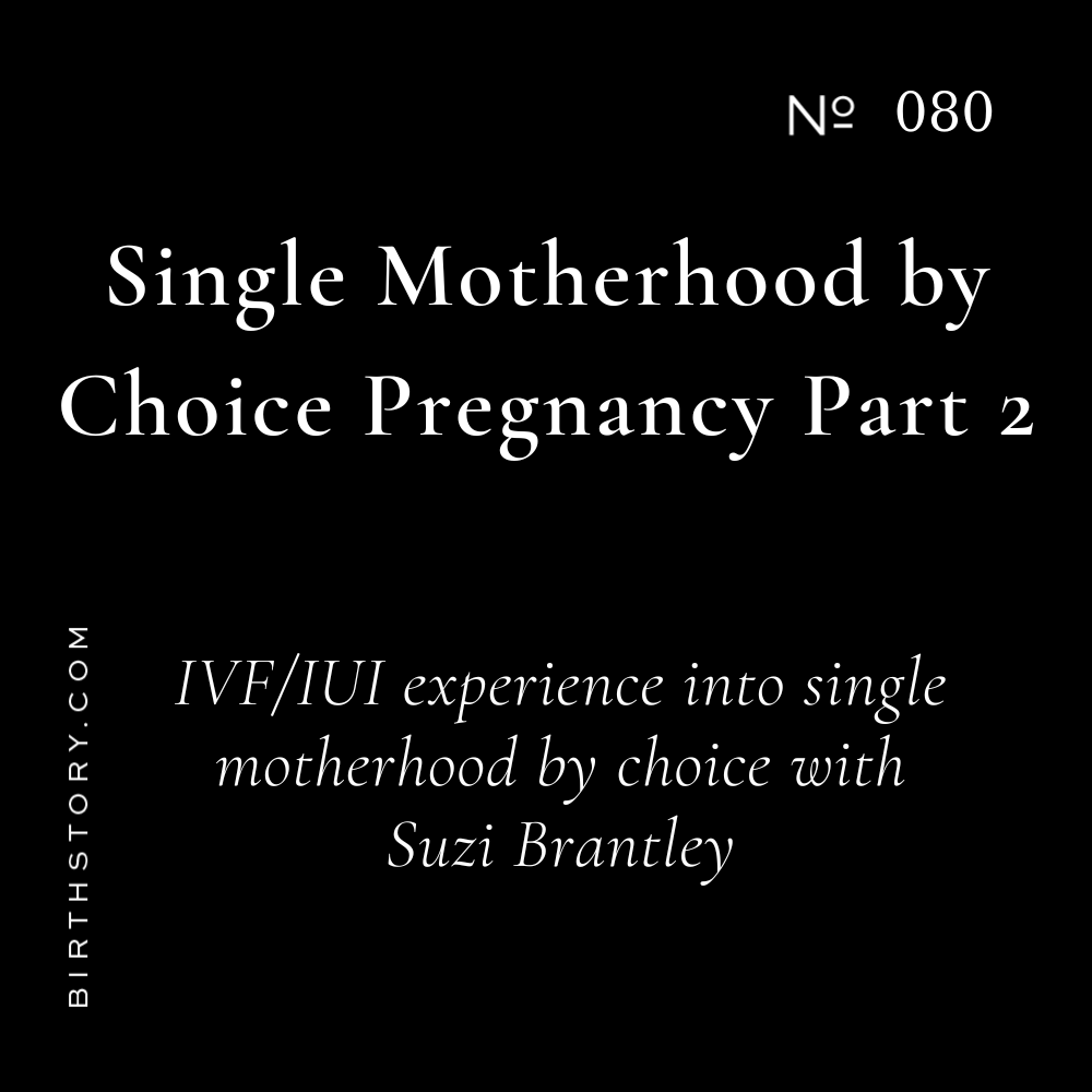 80 Part 2 of Sperm Donation and Single Motherhood by Choice Pregnancy at 40 with Suzi Brantley