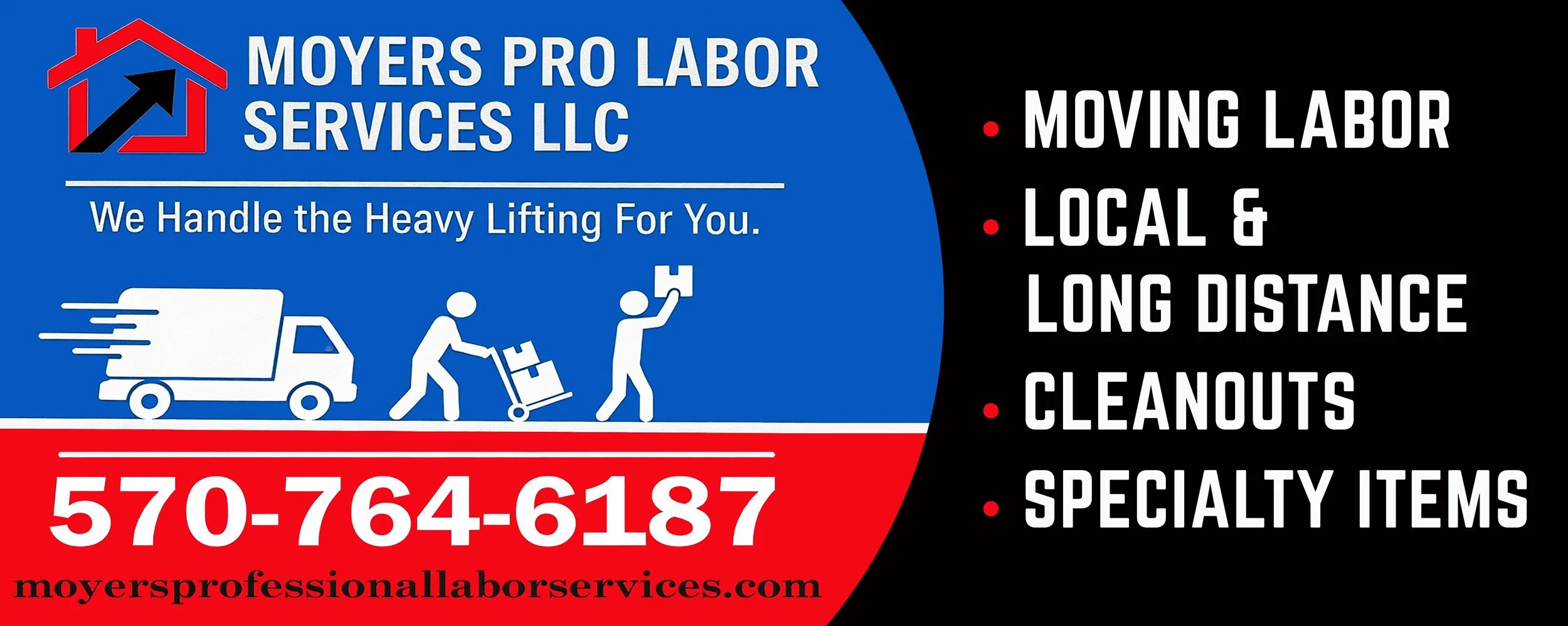 Business advertisement for Moyers Pro Labor Services LLC, offering moving labor, local and long-distance, cleanouts, and specialty items. Phone number 570-764-6187. Website moyersprofessionallaborservices.com. Features a red, blue, and black color sc