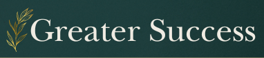 Greater Success