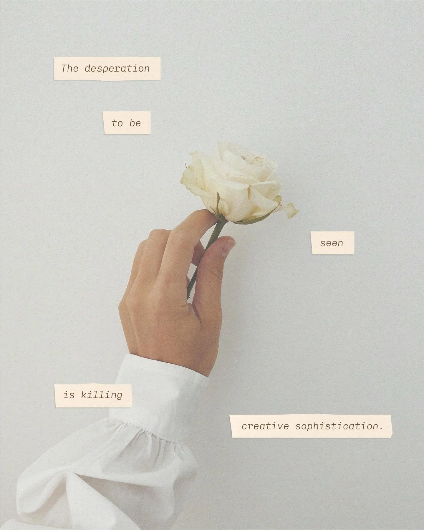 I know it&rsquo;s not just me who is feeling this, am I right? 

Creativity used to be about paying attention &ndash; to details and moments and ideas. Now it&rsquo;s mostly about getting attention. Going viral. Proving how relevant you/your brand is
