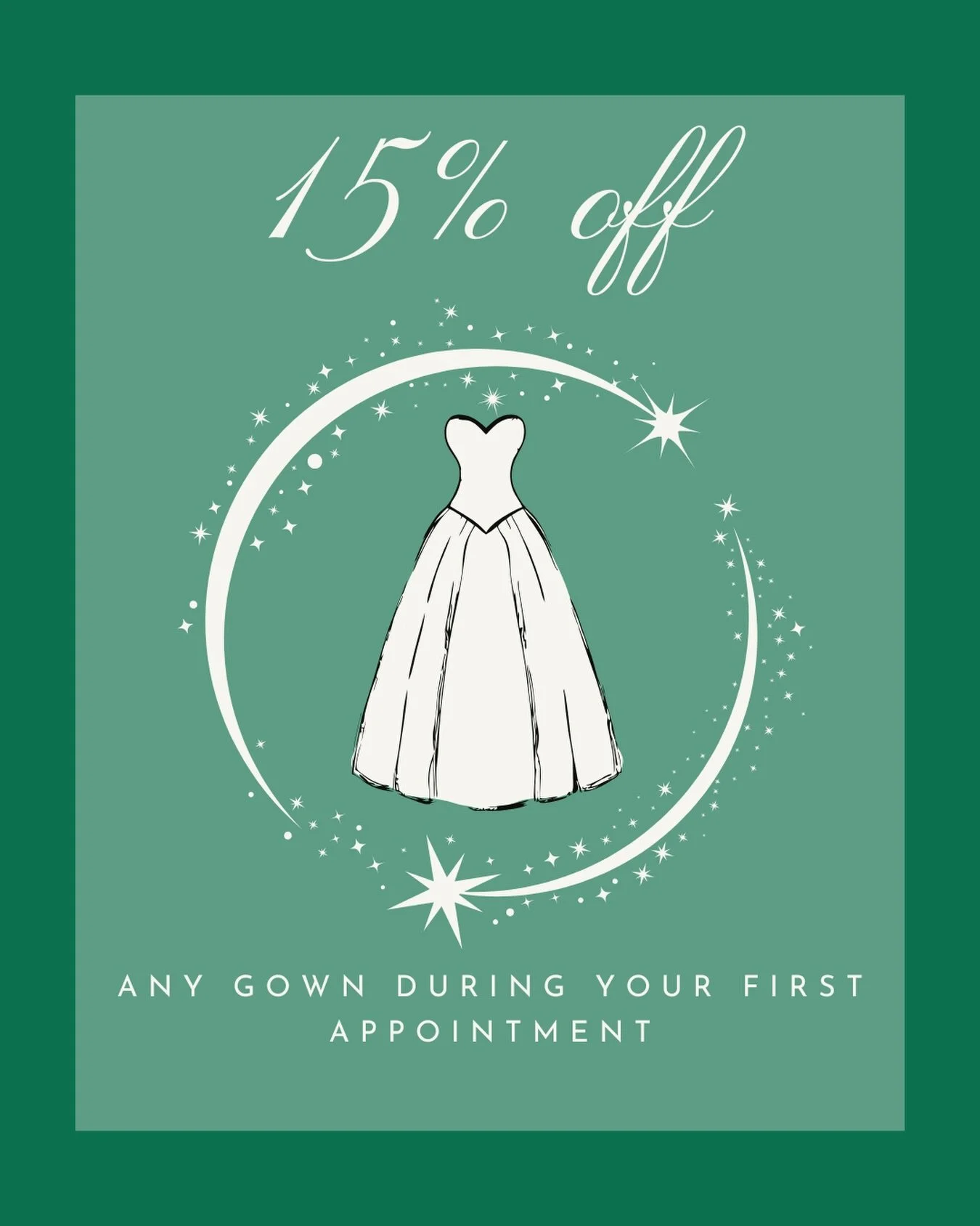 ✨ Your First Visit Just Got Even Better ✨

The dress you&rsquo;ve been dreaming about could be waiting for you&mdash;and now it&rsquo;s 15% off.

For a limited time, first-time brides who say &ldquo;yes&rdquo; during their initial appointment will re