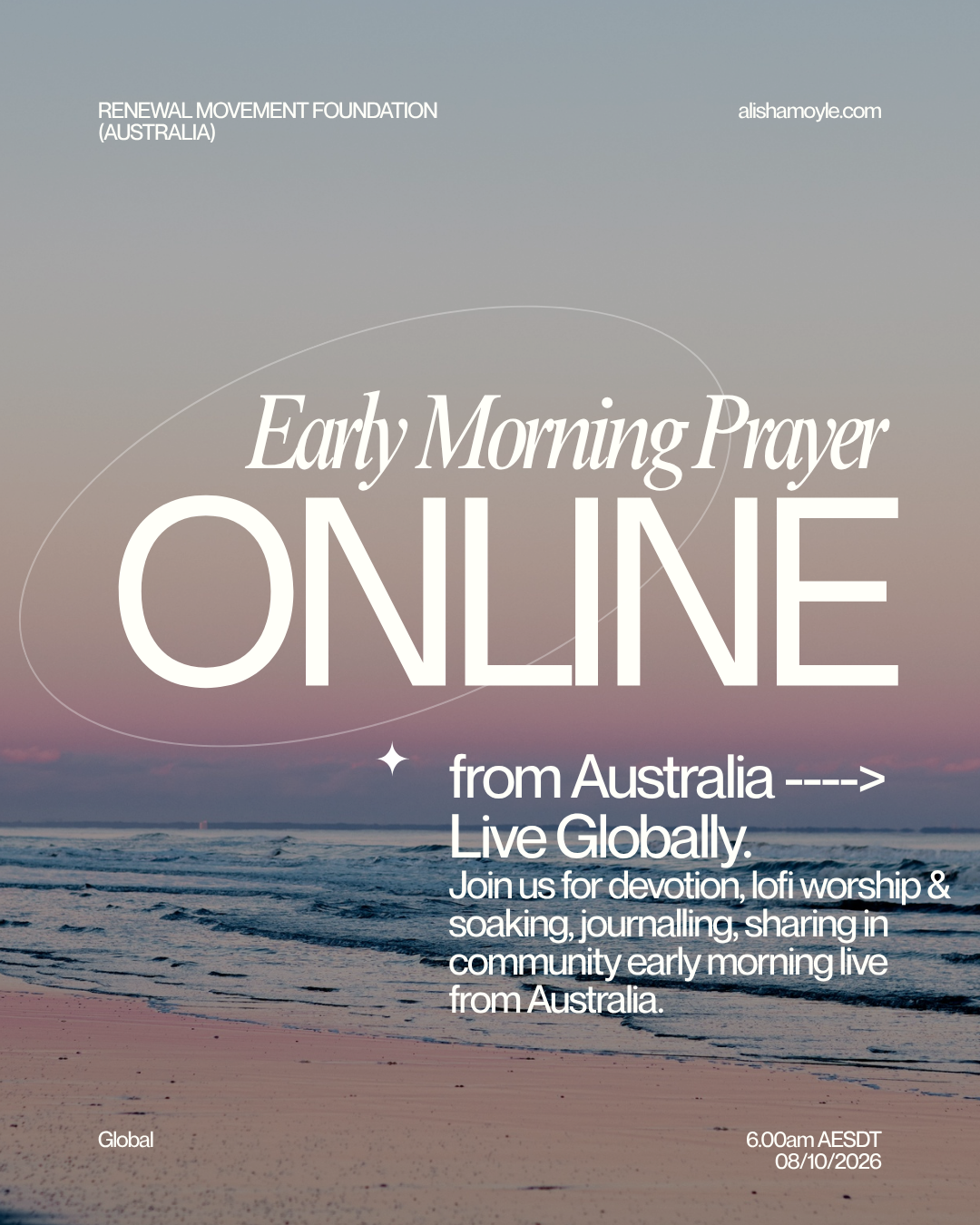 An advertisement for an online early morning prayer event from Australia, organized by the Renewal Movement Foundation. The event includes devotion, worship, journaling, and community sharing, and is scheduled for 6:00 am AEDT on August 10, 2026. The background features a serene beach scene at sunrise with the ocean and sky blending in pastel colors.