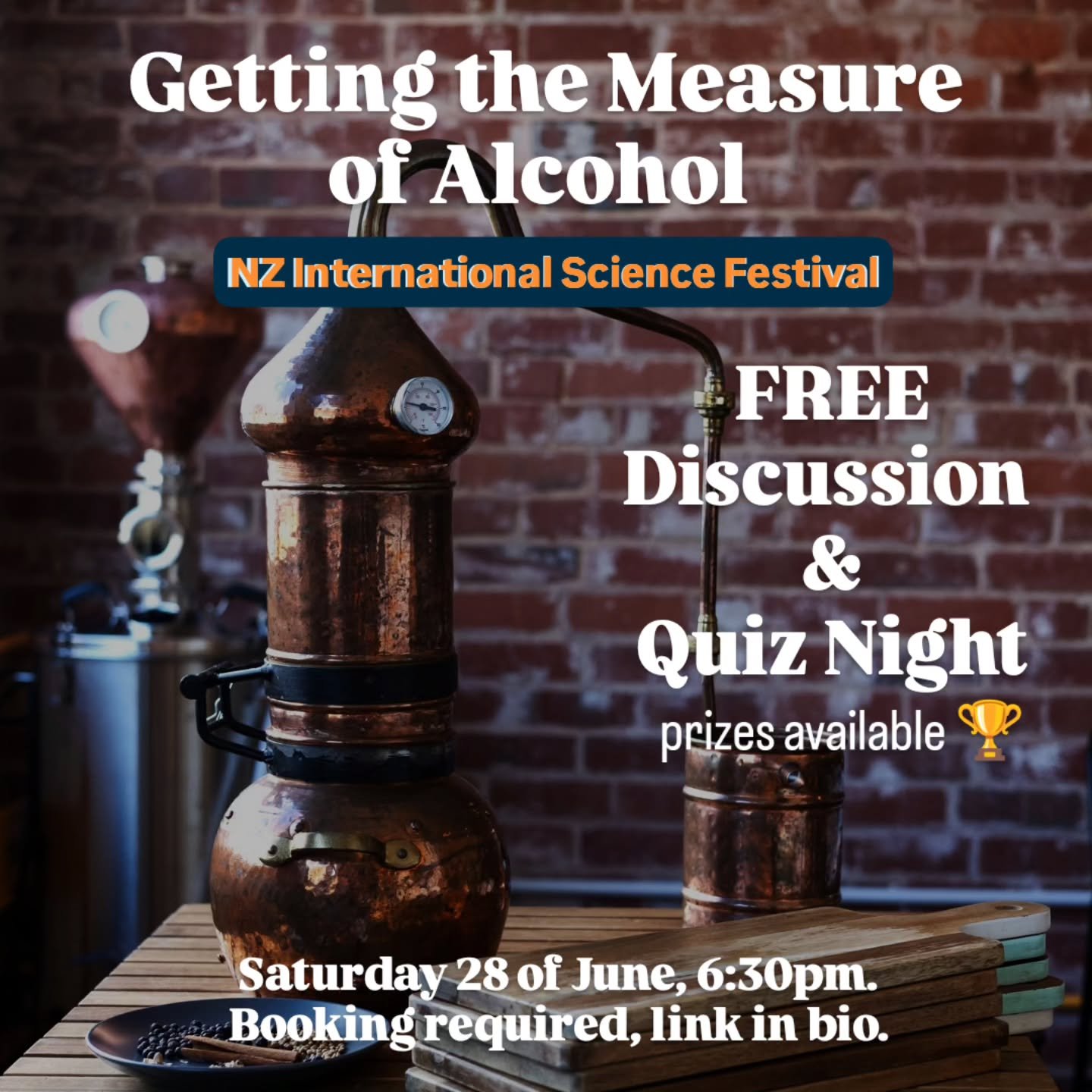 Where does alcohol come from? What is it, and why and how do we measure it?

Join us for a whirlwind tour, interactive quiz and discussion over a drink or two.

We begin in pre-history and end here in Dunedin today. Along the way we'll visit cultures