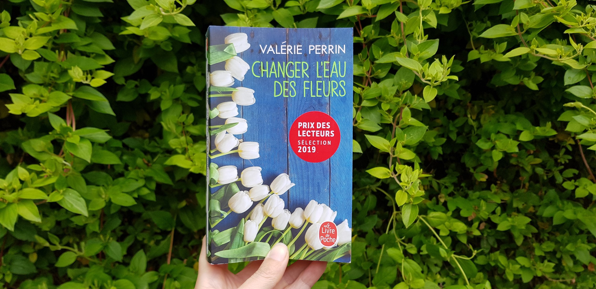 Changer l'eau des fleurs - Valérie Perrin