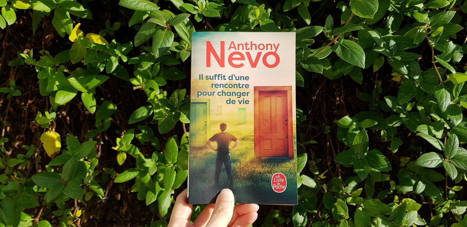 Il suffit d'une rencontre pour changer de vie - Anthony Nevo