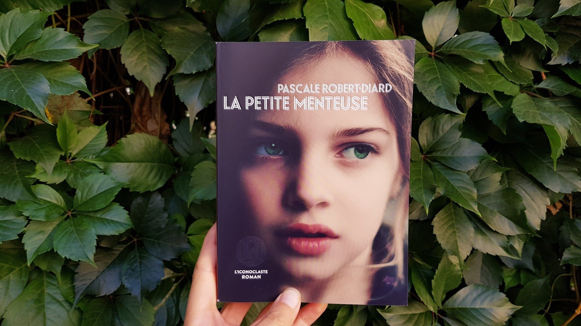 La petite menteuse - Pascale Robert-Diard