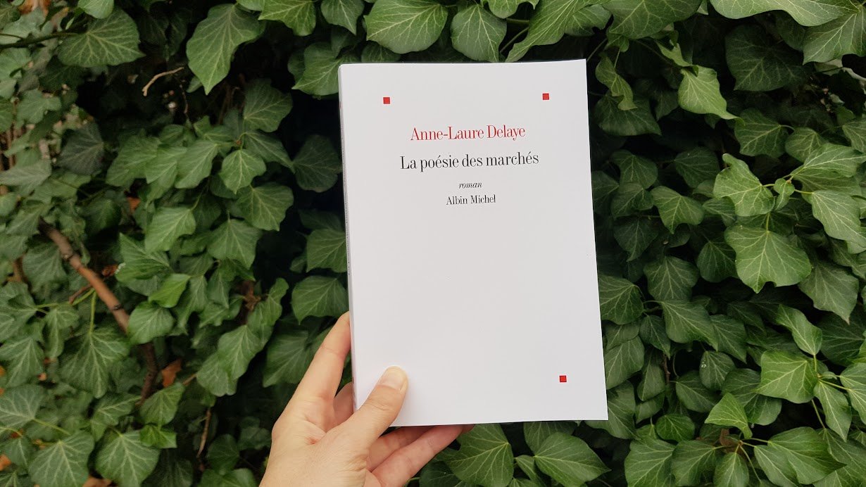 La poésie des marchés - Anne-Laure Delaye