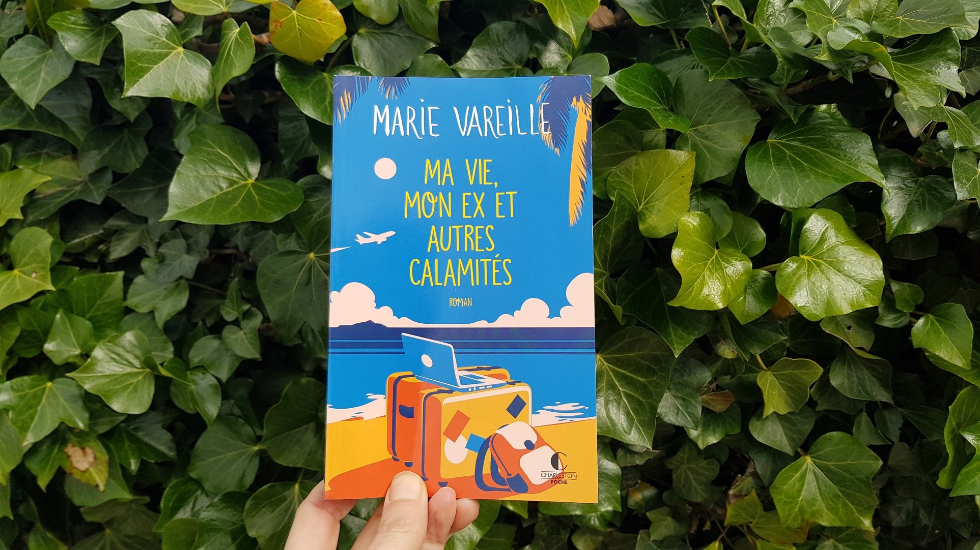 Ma vie, mon ex et autres calamités - Marie Vareille