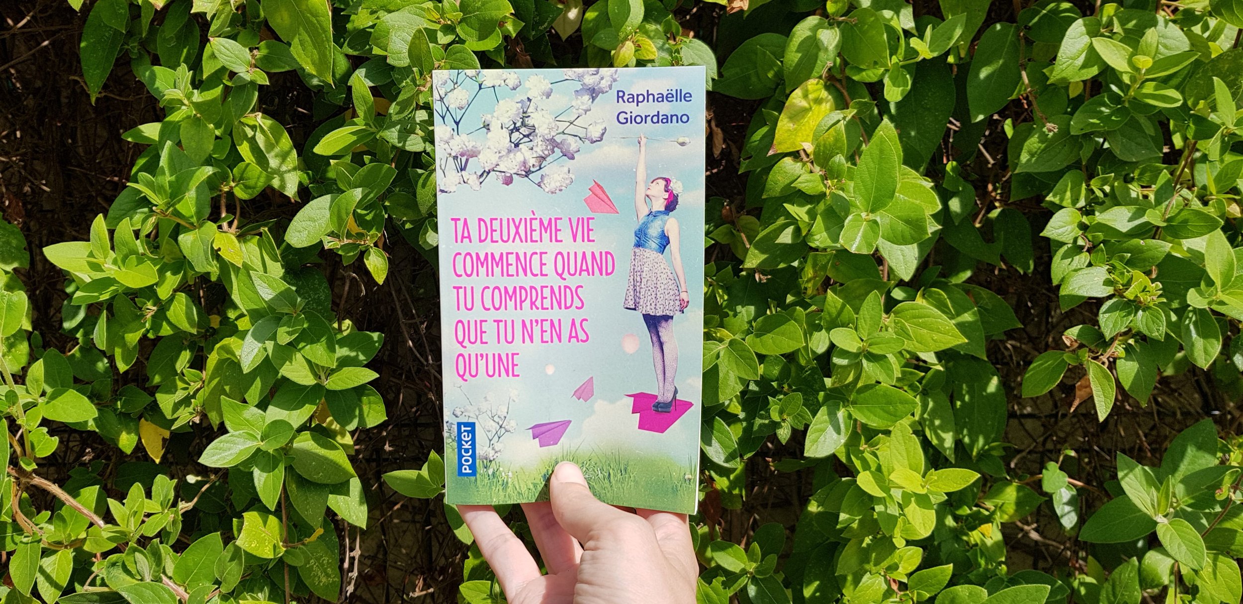 Ta deuxième vie commence quand tu comprends que tu n'en as qu'une de Raphaëlle Giordano