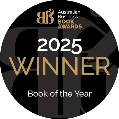 Circle badge with black background, gold and white text, and the Australian Business Book Awards logo, indicating the 2025 winner for Book of the Year.