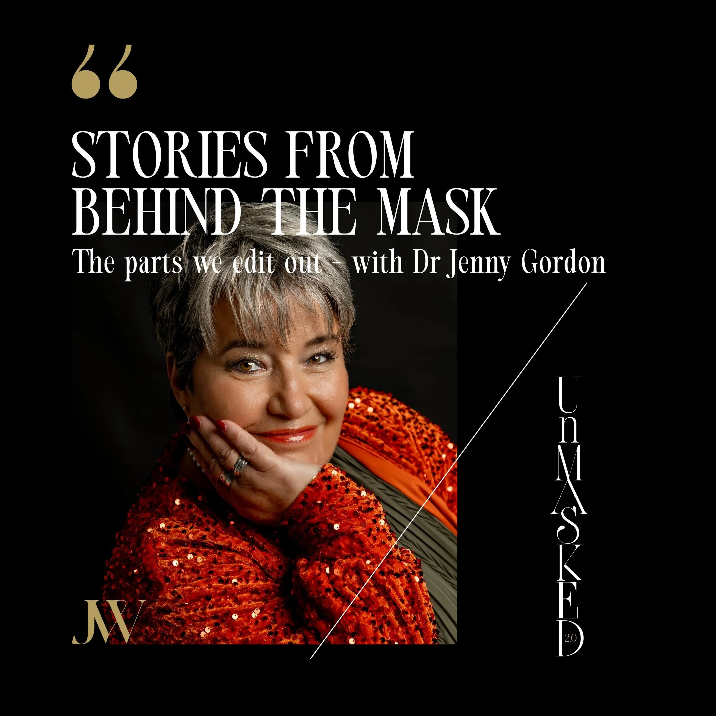 Every Wednesday at 9am, Stories from Behind The Mask - my brand new podcast -sits down with the incredible people who chose to be a part of my vision of UNMASKED.

This week, I&rsquo;m chatting with Jenny Gordon @themotherinlawesome and we went way d