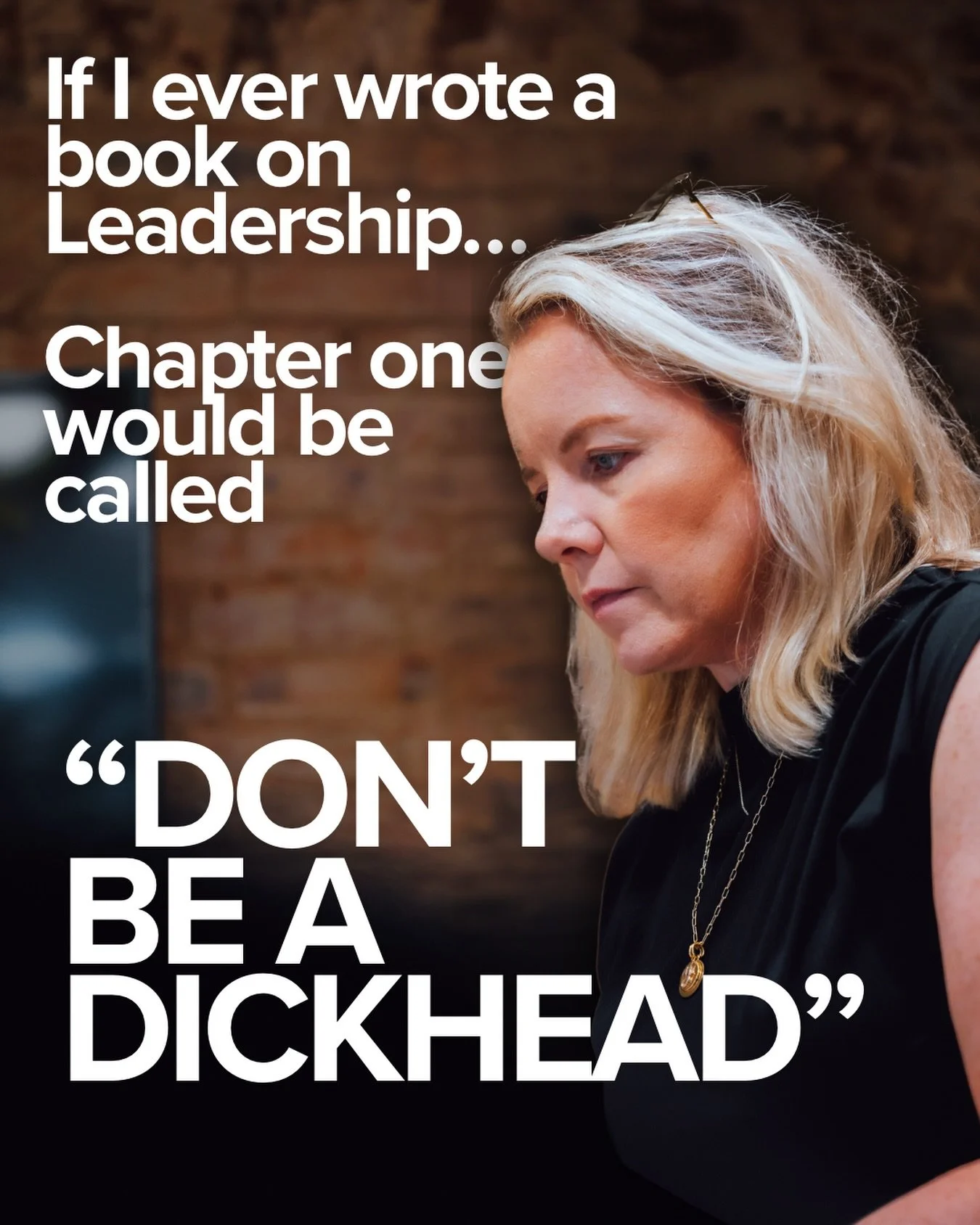 It sounds flippant, but I&rsquo;m not sure I&rsquo;d change it.

Leadership has become an industry. We have competency frameworks, behavioural models, psychometric tools and endless books explaining what great leaders do. I&rsquo;ve built and deliver