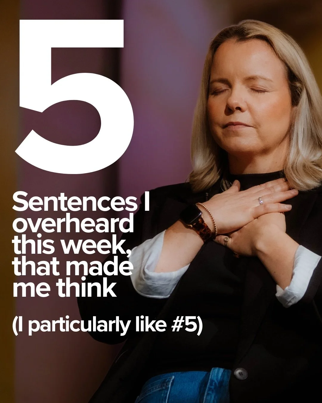 I keep a running note called &ldquo;Things I Heard This Week&rdquo; on my phone.

Most of it is forgettable.

Every so often, though, there&rsquo;s a sentence I know I&rsquo;ll come back to.

Here are five from this week.

I&rsquo;m curious which one