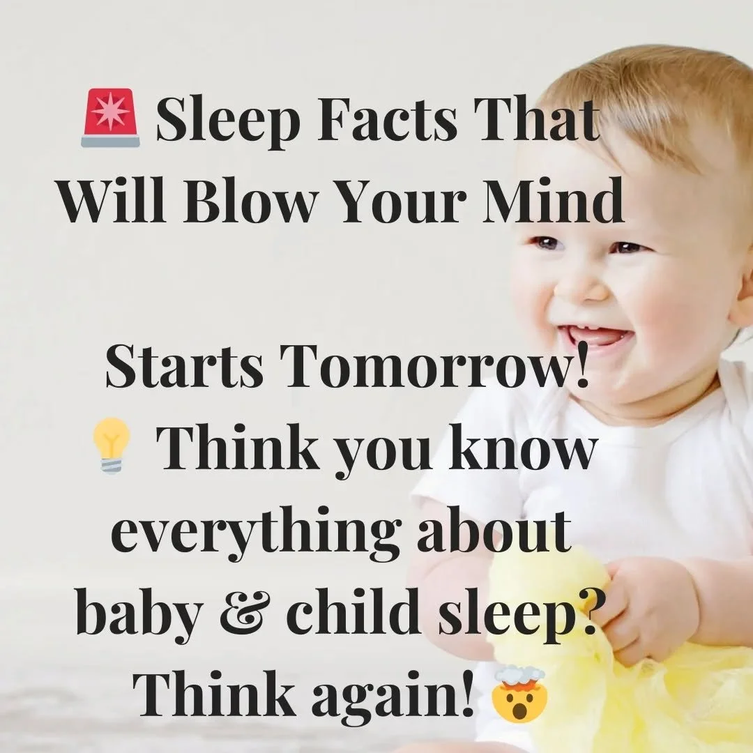 🚨&nbsp;7 Days. 7 Mind-Blowing Sleep Facts.&nbsp;🚨

Think you know&nbsp;everything&nbsp;about baby &amp; child sleep? Think again! 🤯

Starting&nbsp;tomorrow, I&rsquo;m sharing&nbsp;one surprising sleep fact per day&mdash;the kind of stuff that will