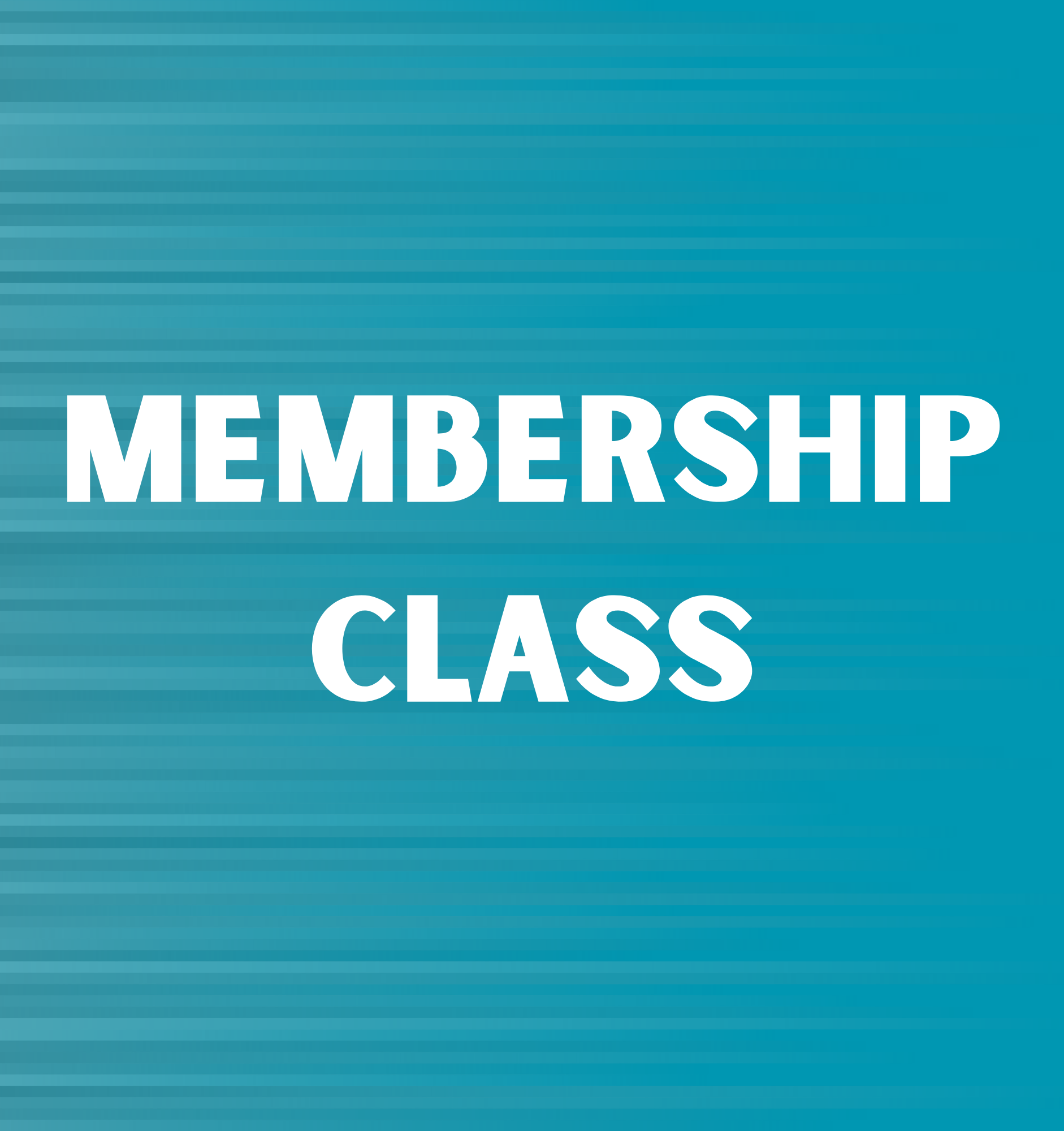 Membership Class