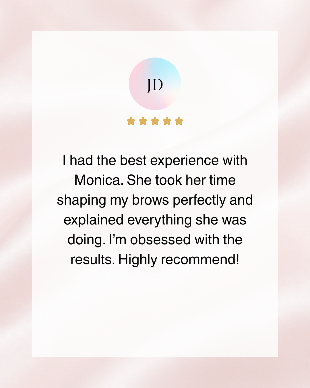 Review for BC with a five-star rating, praising Monica for her professionalism and attention to detail in eyebrow shaping and lash lift, indicating a highly positive experience.