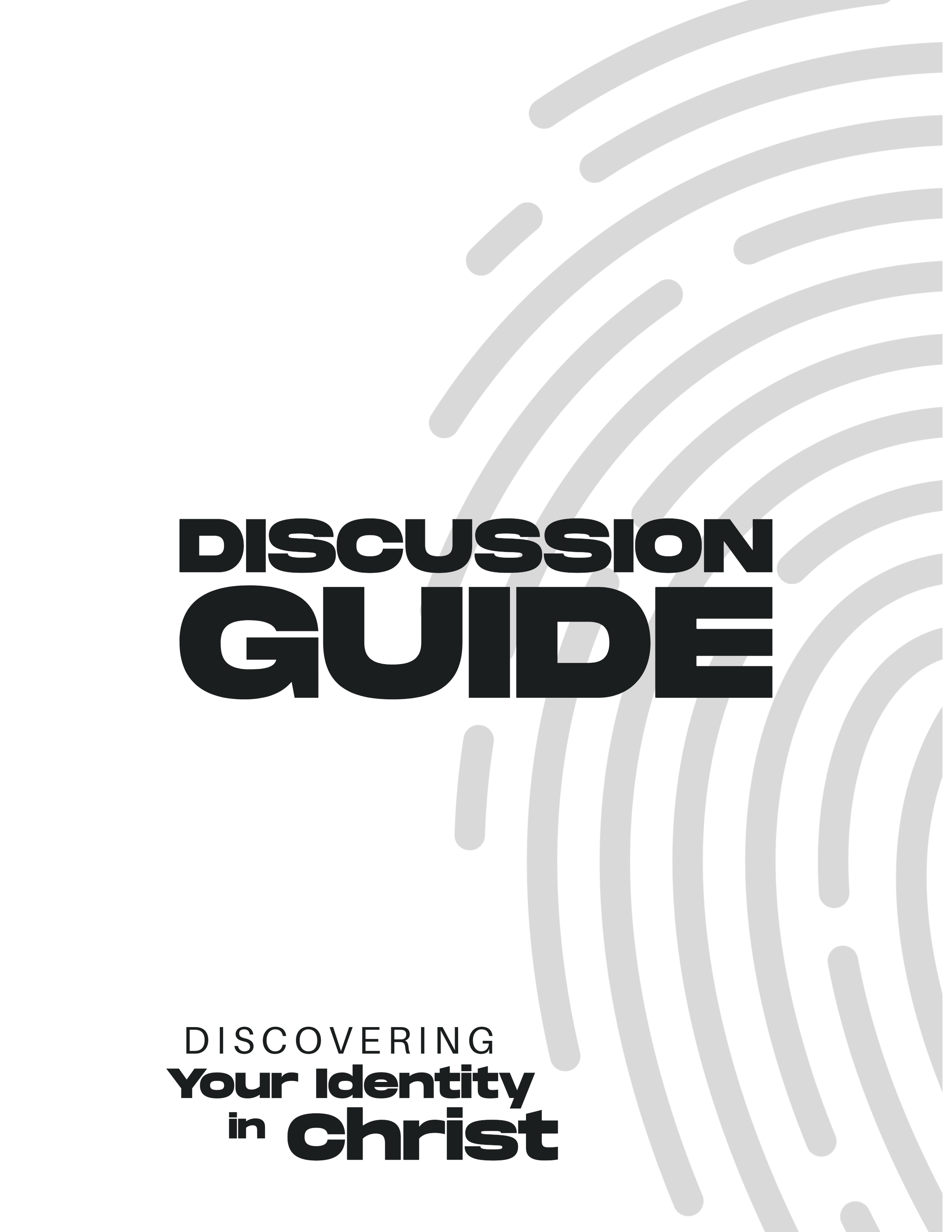"Discovering Your Identity In Christ" Group Discussion Guide