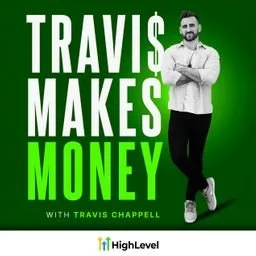 Podcast: Travis Makes Money