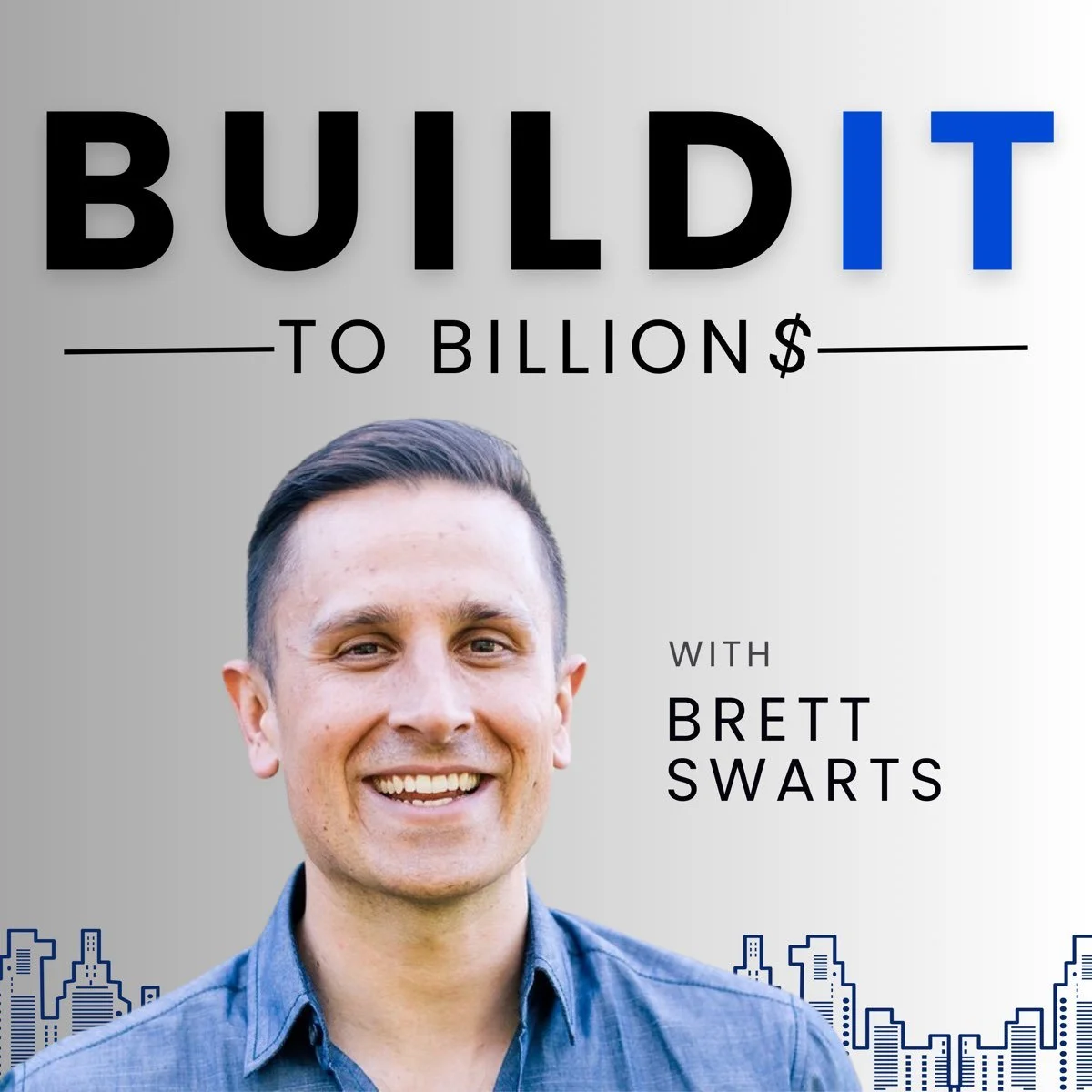 Podcast: Build It To Billions Podcast