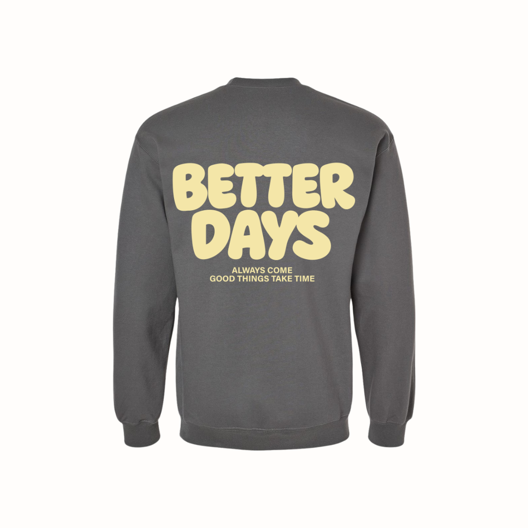 Better Days Crewneck