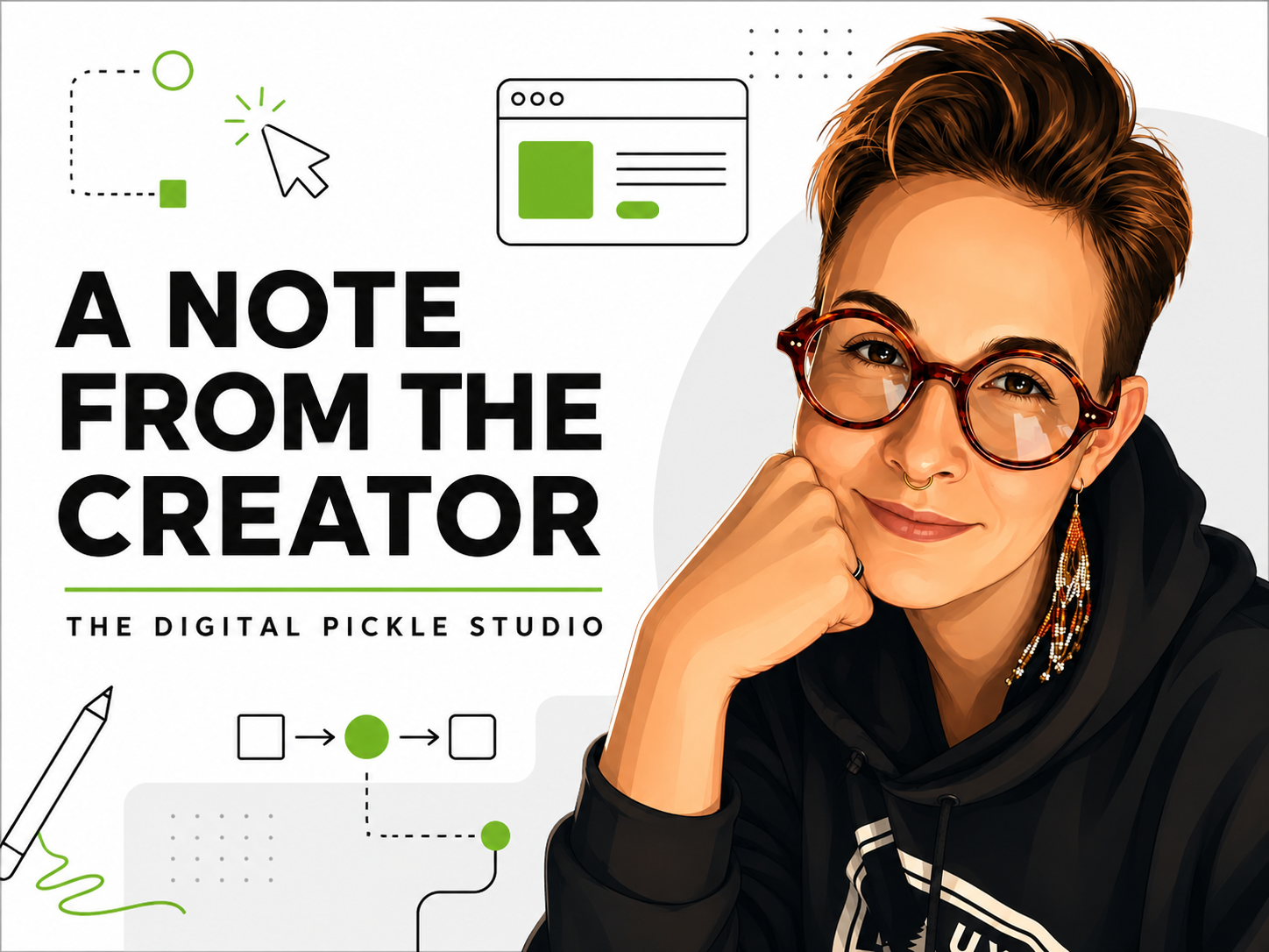 A Note from the Creator and Director of The Digital Pickle Studio