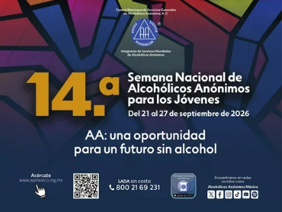 La 14ª Semana Nacional para los Jóvenes es una jornada de información y prevención organizada por A.A. en México.