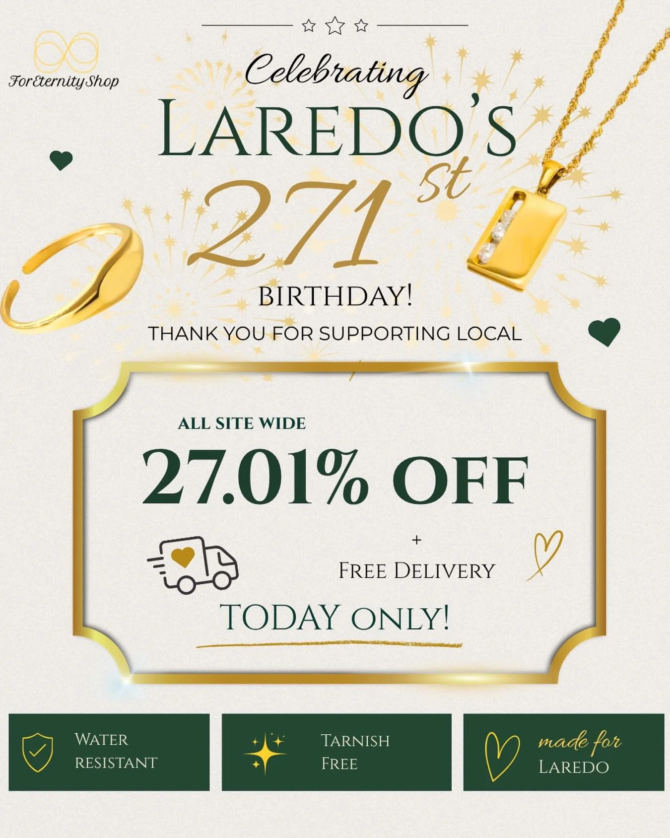 271 years of Laredo✨

In honor of Laredo&rsquo;s 271st birthday 
Enjoy 27.01% off sitewide + free delivery today only🥳

A little thank you for supporting local and growing with us. We&rsquo;re proud to celebrate the culture, history, and community t