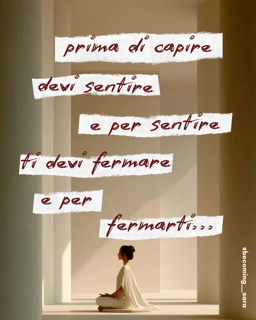 Cosa senti se ti fermi?

E se non ci fosse nulla da capire?

Ma solo qualcosa da sentire?

Cosa sarebbe?

Se bastasse solo questo?

Se bastasse solo tu e il tuo coraggio di sentire.

Spesso &egrave; pi&ugrave; semplice di quanto tu possa immaginare.
