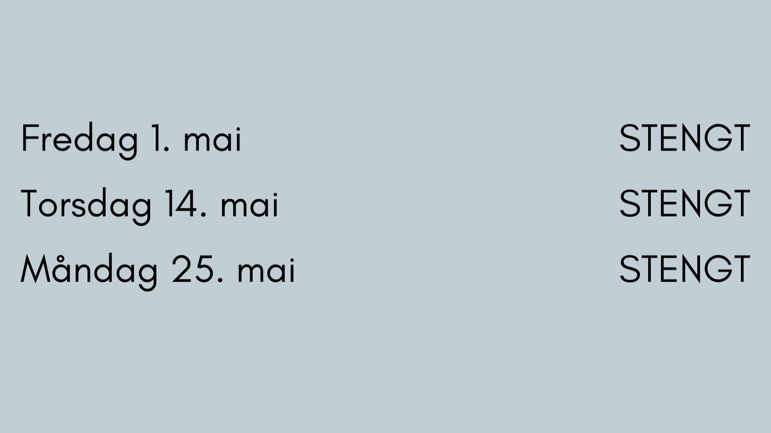 Avvikande opningstider i mai